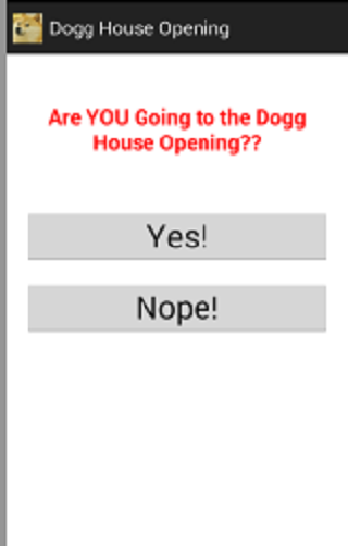 Dogg House Opening