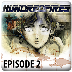 HUNDRED FIRES : EPISODE 2