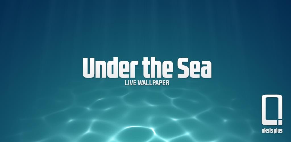 AXA: Android Xtreme APK: Under The Sea Live Wallpaper v1.1 ...