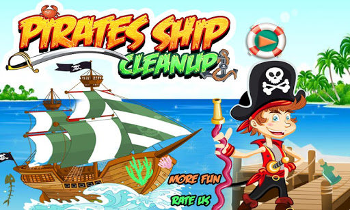 Pirate Ship Clean Up