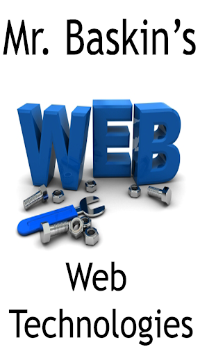 Mr. Baskin's Web Technologies