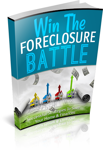 Win The Foreclosure Battle