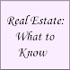 Real Estate: What to Know