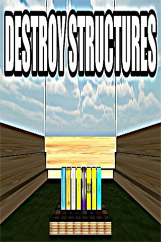 Destroy Structures