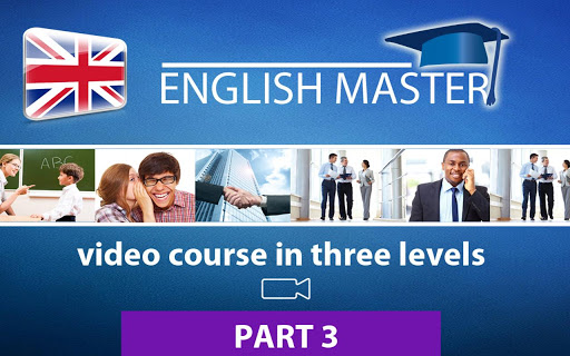 ENGLISH MASTER Video part 3