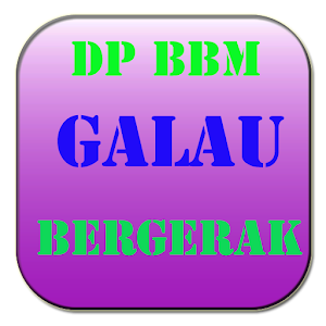 Download DP BBM GALAU BERGERAK APK on PC  Download 