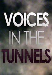 Voices in the Tunnels