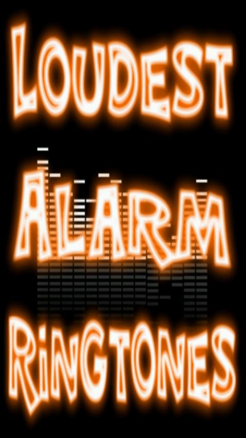 Loudest Alarm Ringtones - Android Apps on Google Play