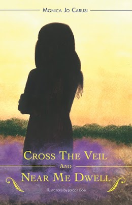 CROSS THE VEIL AND NEAR ME DWELL cover