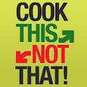 Cook This, Not That