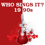 Cover Image of Download Who Sings It? 1990s Hits 20141005-WhoSingsIt1990sTrivia APK
