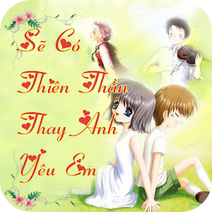 Sẽ Có Thiên Thần Thay Anh Yêu.apk 1.0