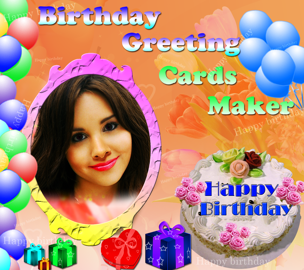 Birthday Greeting Cards Maker - Android Apps on Google Play