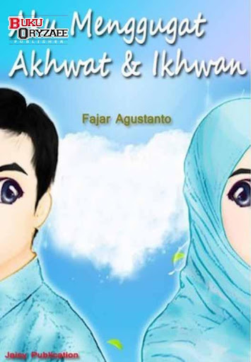 Novel Menggugat Akhwat Ikhwan