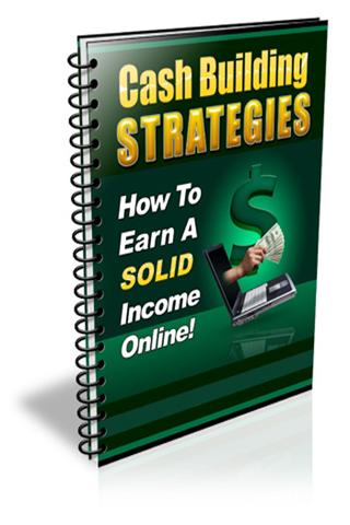 CASH BUILD STRATEGIES