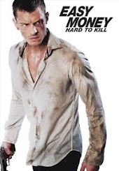 Easy Money: Hard to Kill