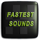 Fastest Sounds APK