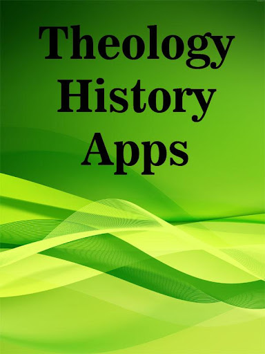 Theology History Apps