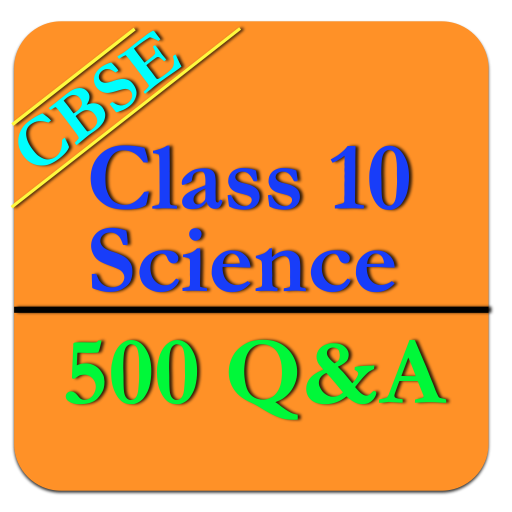 Class 10 Science CBSE