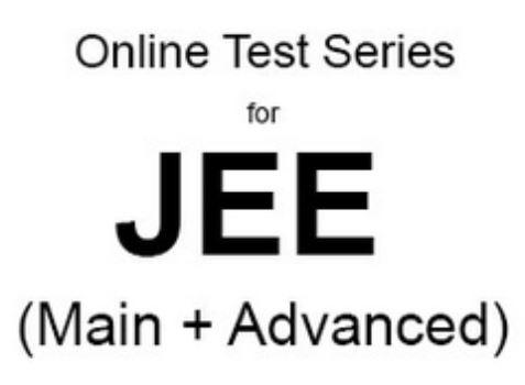 JEE MAIN ADVANCED TEST SERIES