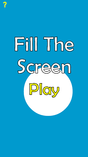 Fill The Screen