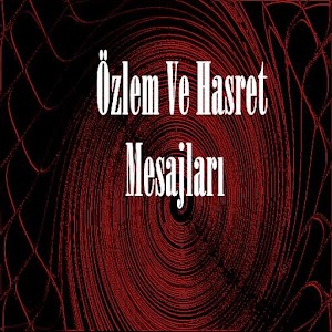 ÖZLEM VE HASRET MESAJLARI 1.0