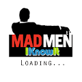 MAD MEN, I Know It Apk