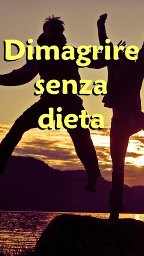 Dimagrire senza dieta