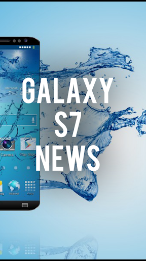Samsung Galaxy S7 News