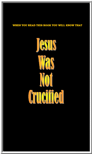 【免費書籍App】Was Jesus Really Crucified?-APP點子