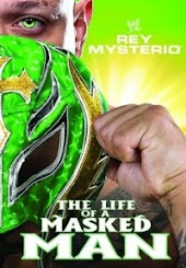 WWE Rey Mysterio: The Life Of A Masked Man