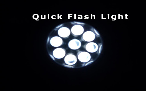 Quick FlashLight