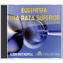 Eugenesia, Una Raza Superior