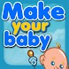 Make Your Baby