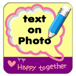 Cover Image of ダウンロード Text On Photo Editor 1.1 APK
