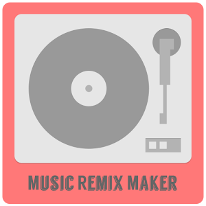 Dj Remix Maker S